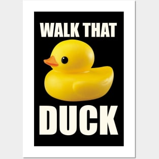 Walk that duck Posters and Art